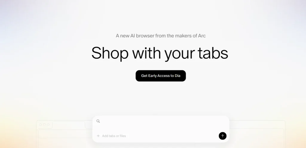 Dia – A new AI browser from the makers of Arc that lets you shop directly with your tabs